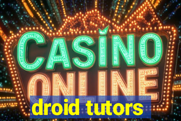 droid tutors